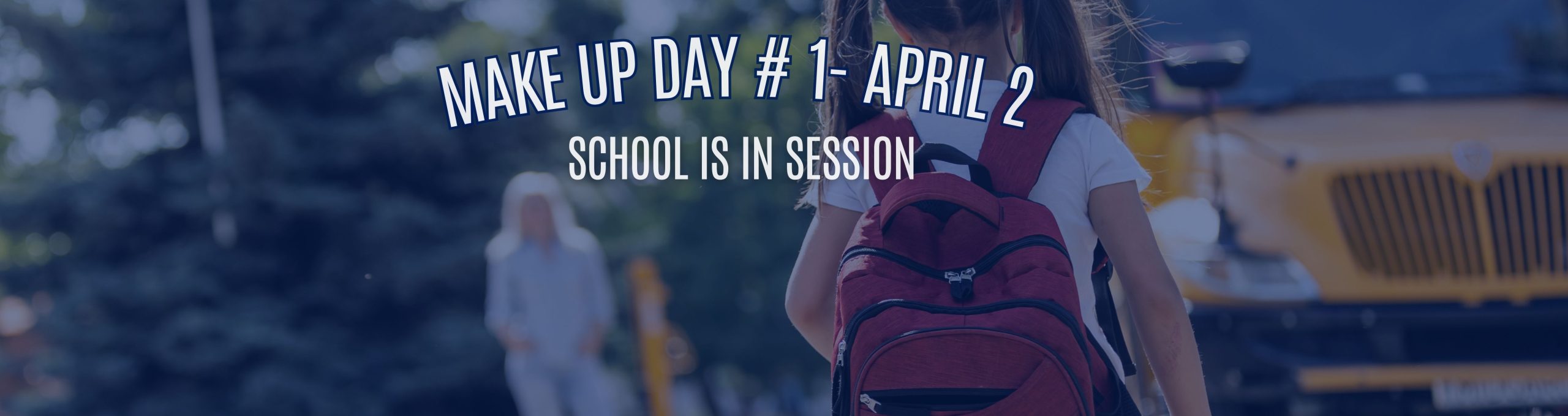 Make Up Day – School In Session