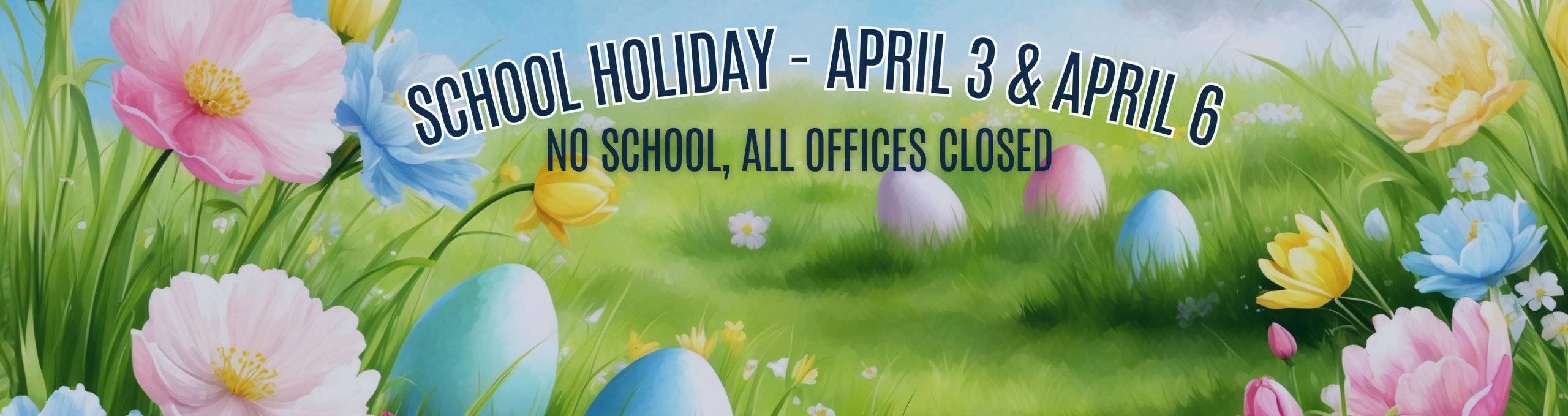 School Holiday – April